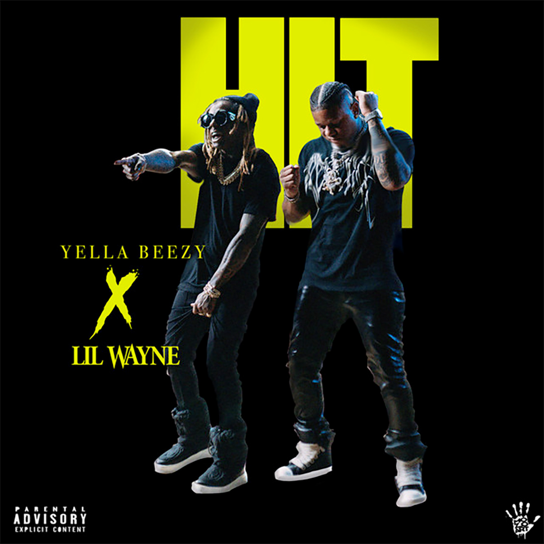 Yella Beezy HIT Featuring Lil Wayne