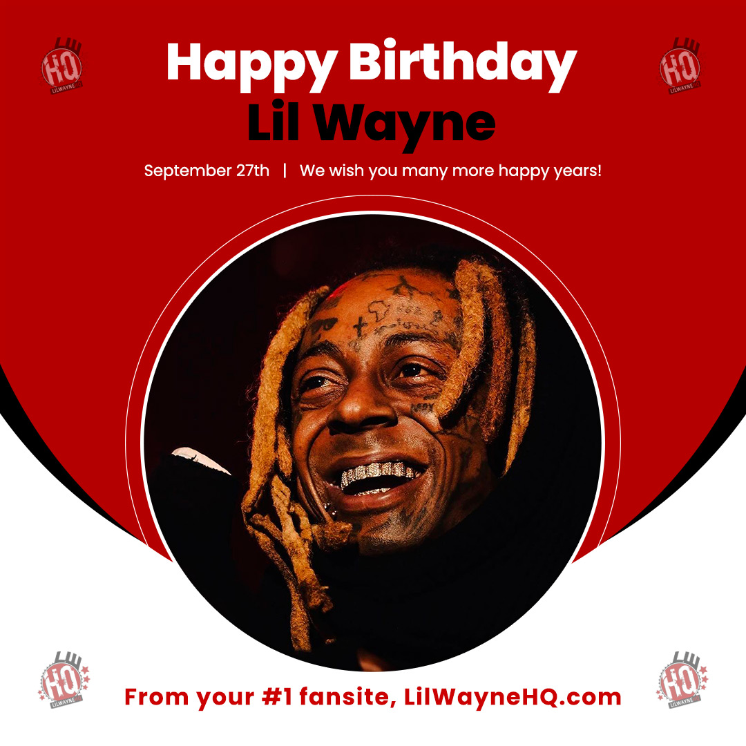 Happy 42nd Birthday To Lil Wayne