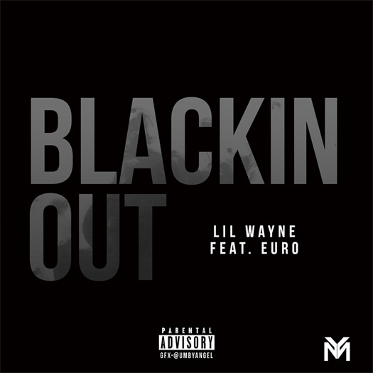 Lil Wayne Blackin Out The Story Of OJ Freestyle Feat Euro